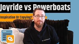 Is It Inspiration & Innovation? Or Theft & Copying? The Joyride vs Powerboats Situation