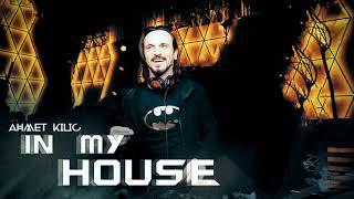 IN MY HOUSE 11 - AHMET KILIC