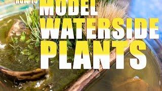 How to Model Water and Riverside Plants