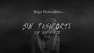 EL MARA, Sonik 420 - Sin Pasaporte (Visualizer)