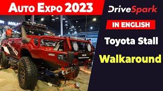 Auto Expo 2023: Toyota Stall Walkaround | Punith Bharadwaj | DriveSpark