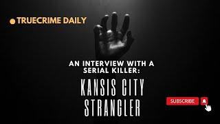 Interview with a serial killer Kansis City Strangler #crime  #truecrime #viral #trending #interview