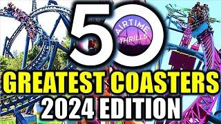 My Top 50 Coasters - 2024 Edition