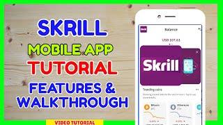 Skrill Mobile App Tutorial Features - What you need to know?