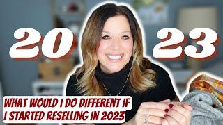 FIVE things I would change for my Reselling Business if I was Starting in 2023