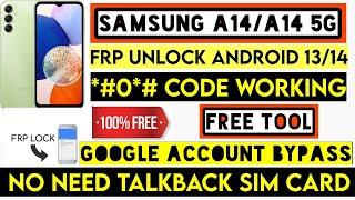 Samsung A14 5G (A146B) Frp Bypass Android 13/14 Google Account Remove Without Talkback Without Pc