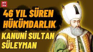 Kanuni Sultan Süleyman ile ilgili az bilinenler