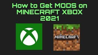 How To get MODS on MINECRAFT on XBOX 2021 (@djhuds)