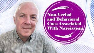 Non-Verbal And Behavioral Cues Associated With Narcissism