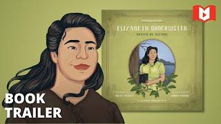 New Book Trailer! Elizabeth Quocksister: Keeper of History