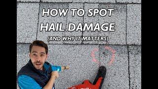 Spotting Hail Damage on your Roof (and how it affects roof performance)