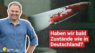 Haben wir bald Zustände wie in Deutschland? | Dütsch. Dütlich. DETTLING!