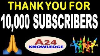 THANK YOU FOR 10,000 SUBSCIBERS || A24 KNOWLEDGE || WELCOME IN OUR A24 KNOWLEDGE FAMILY