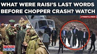 Raisi Helicopter Crash: What Were Iran President's Last Words Before Accident? Videos Viral| Watch