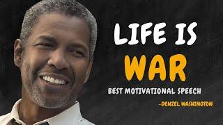 LIFE IS WAR - DENZEL WASHINGTON MOTIVATION