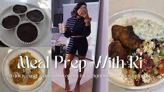 QUICK & HEALTHY MEAL PREP WITH RI || 68LBS DOWN || 3 EASY & DELICIOUS RECIPES || RECIPES INCLUDED