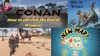 Conan Exiles: How to survive the Isle of Women Map!