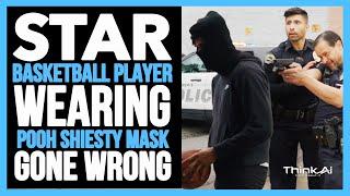 Star BasketBall Player Wearing Pooh Shiesty Mask Gone Wrong