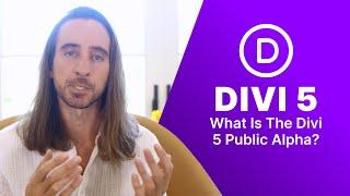 What Is The Divi 5 Public Alpha And When Will It Be Ready?