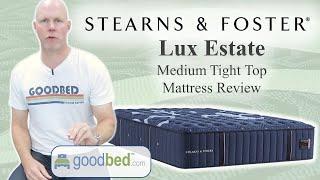 Stearns & Foster Lux Estate Medium Tight Top Expert Mattress Review by GoodBed