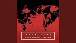 Dark Fire (feat. Ana Free)