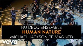 Nu Deco Ensemble - Human Nature (Michael Jackson Reimagined)