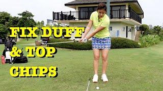 How to fix duff and top chips - Golf with Michele Low