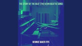 The Story of the Beat (The Kevin Beattie Song)