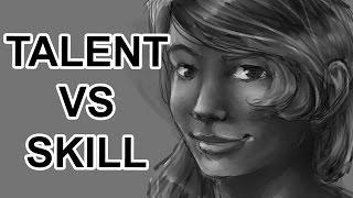 Talking about Talent vs Skill