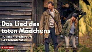 Das Lied des toten Mädchens | Torben Liebrecht, Lara Mandoki | Krimi-Thriller | DE FILM 2021