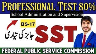 SST Test Preparation | Video 2 | School Administration & Supervision | SST Syllabus | PPSC Wala