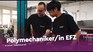 Was macht man als Polymechaniker/in EFZ?  - SwissChuck AG | Lehrstellenvideo | Yousty