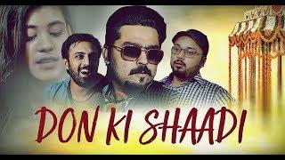 Don Ki SHAADI | The Idiotz | Funny Video