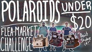 Awesome Cameras Under $20 Flea Market Challenge - Polaroid One Step/One Step Flash/LandCamera 230