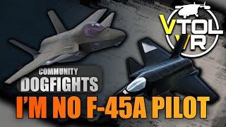 Taking 1v1 Community Dogfights | Featuring Grey | F-45A | VTOL VR