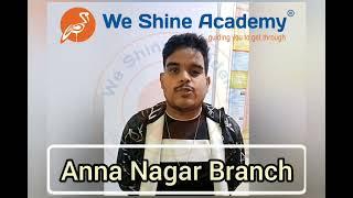 Anna Nagar Branch | Students Feed Back | WeShine Academy