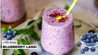 Must-Try Blueberry Lassi Recipe | Easy  Fruit Lassi | Delicious and Easy Summer Yogurt Drink