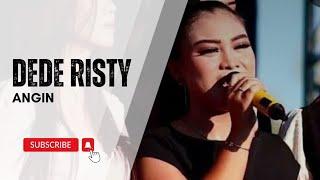 ANGIN Voc DEDE RISTY I LIVE MUSIC " DEDE RISTY " GANJENE PANTURA I