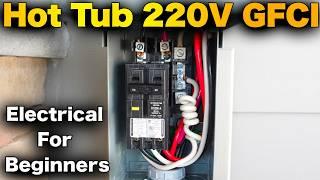 Hot Tub 220V 50 AMP GFCI Breaker Installation - ALL WIRING!