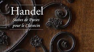 Handel: Complete Harpsichord Suites