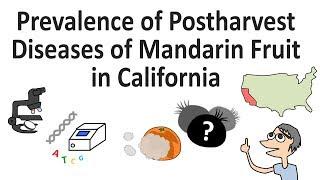 #001 Prevalence of Postharvest diseases of mandarin fruit in California