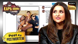 क्या Parineeti के Birthday पर Nick ने किया ज़्यादा खर्चा? |The Kapil Sharma Show 2|Post Ka Postmortem