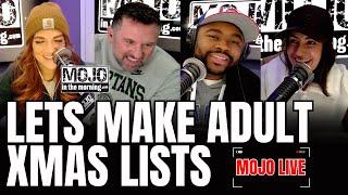 MOJO LIVE 12/19! | Adult Santa Lists, Meaghan's Not In The Christmas Spirit, + MORE!