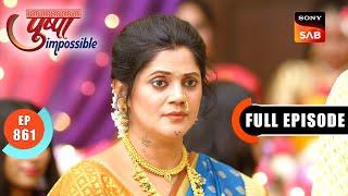 Sasur-Damaad Ka Jugad | Pushpa Impossible | Ep 861 | Full Episode | 7 Mar 2025