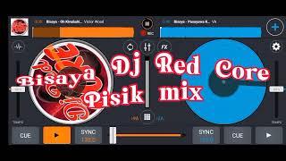 Bisaya Dj Red Core Pisik Mix ft. Dj Peter Of Southern Leyte Dj's