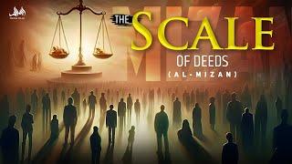 THE SCALE OF DEEDS (AL-MIZAN)