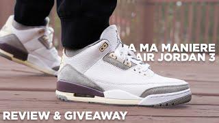 A Ma Maniere Air Jordan 3 REVIEW & GIVEAWAY