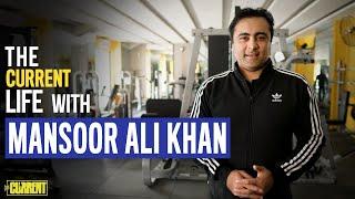 Mansoor Ali Khan | The Current Life