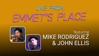 Live From Emmet's Place Vol. 94 - Mike Rodriguez & John Ellis