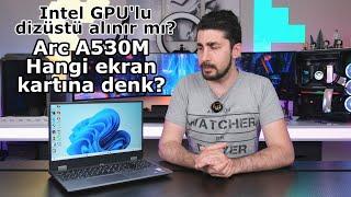 RTX3050'den güçlü Intel ARC alınır mı? "Lenovo LOQ 15 incelemesi"